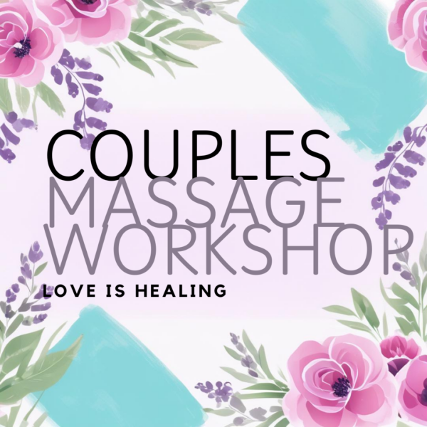 Valentine's Day Couples Massage Workshop ~ Date Night!