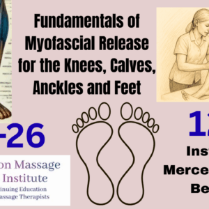 Fundamentals of Myofascial Release for the Knees, Calves, Ankles, and Feet - 4 CEUs * Registration Link In Description *