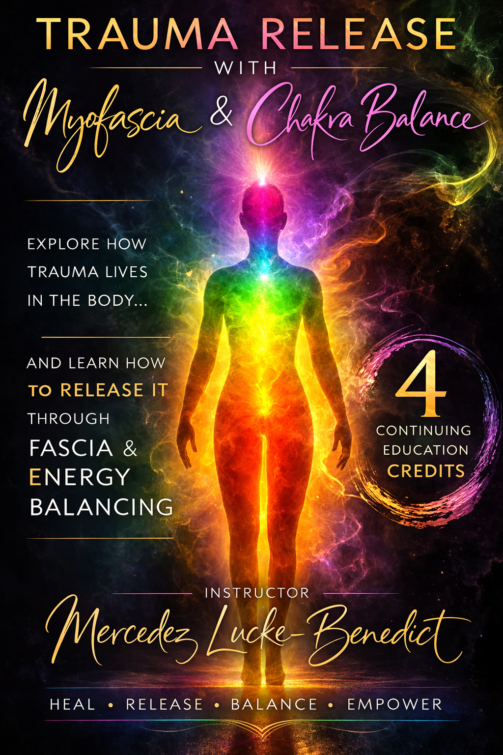 Trauma Release with Myofascia & Chakra Balance - 4 CEUs ** Registration Link In Description **